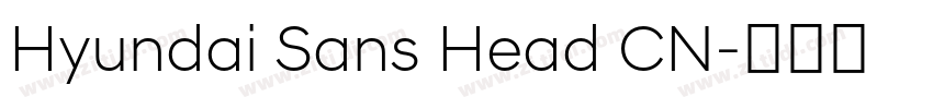 Hyundai Sans Head CN字体转换 Hyundai Sans Head CN字体转换